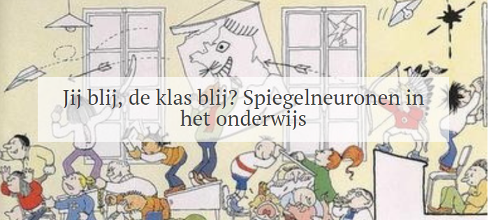 Jij blij, de klas blij? Spiegelneuronen in het onderwijs