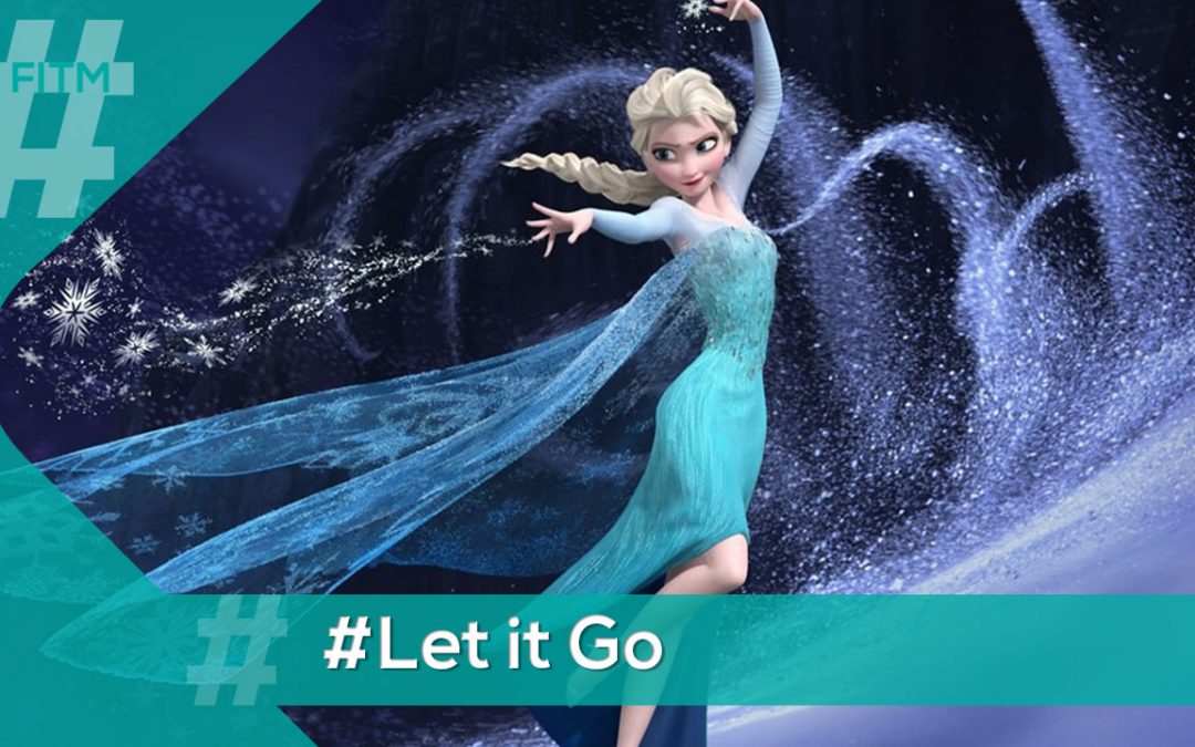 Let it go, let it go
